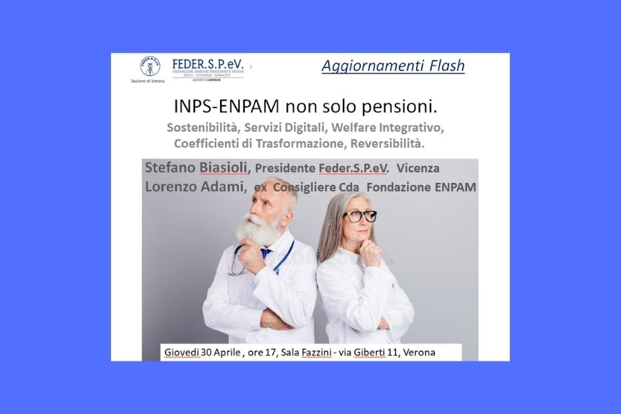 Clicca per accedere all'articolo "INPS-ENPAM non solo pensioni " a cura di FEDERSPEV Sez. di Verona-Giovedì 30 Aprile 2026 ore 17.00 presso Sala Fazzini 